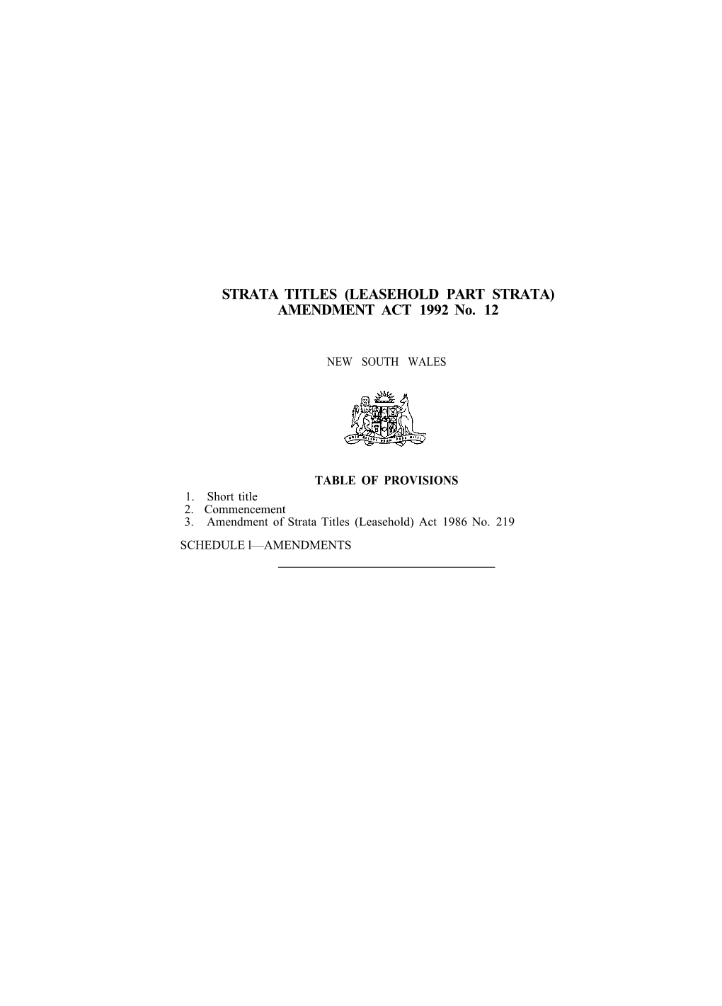STRATA TITLES (LEASEHOLD PART STRATA) AMENDMENT ACT 1992 No