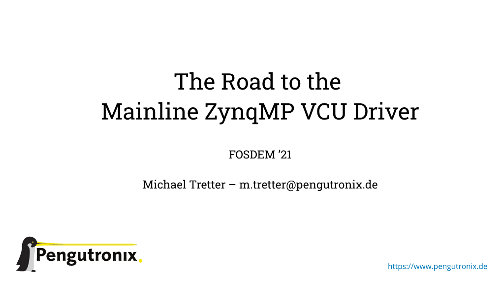 The Road to the Mainline Zynqmp VCU Driver