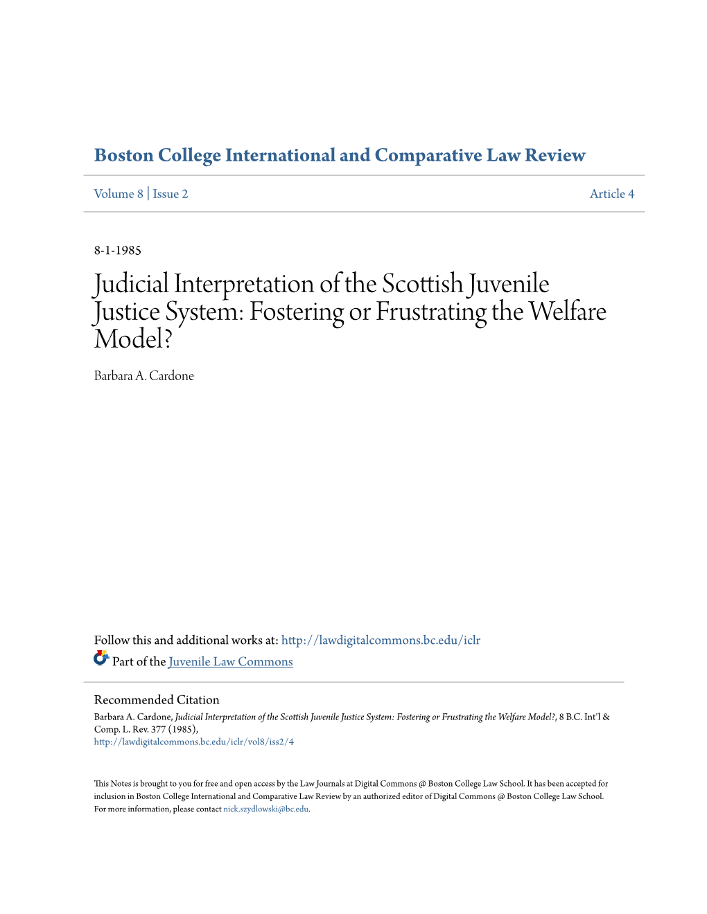 Judicial Interpretation of the Scottish Juvenile Justice System: Fostering Or Frustrating the Welfare Model? Barbara A