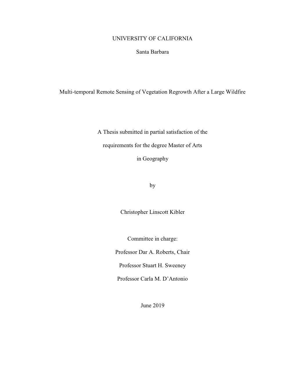 UNIVERSITY of CALIFORNIA Santa Barbara Multi-Temporal Remote