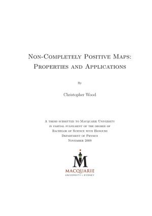 Non-Completely Positive Maps: Properties and Applications