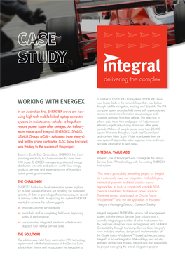 WORKING with ENERGEX Now Locate Faults in the Network Faster Than Ever Before Through Satellite Navigation, Tracking and Dispatch