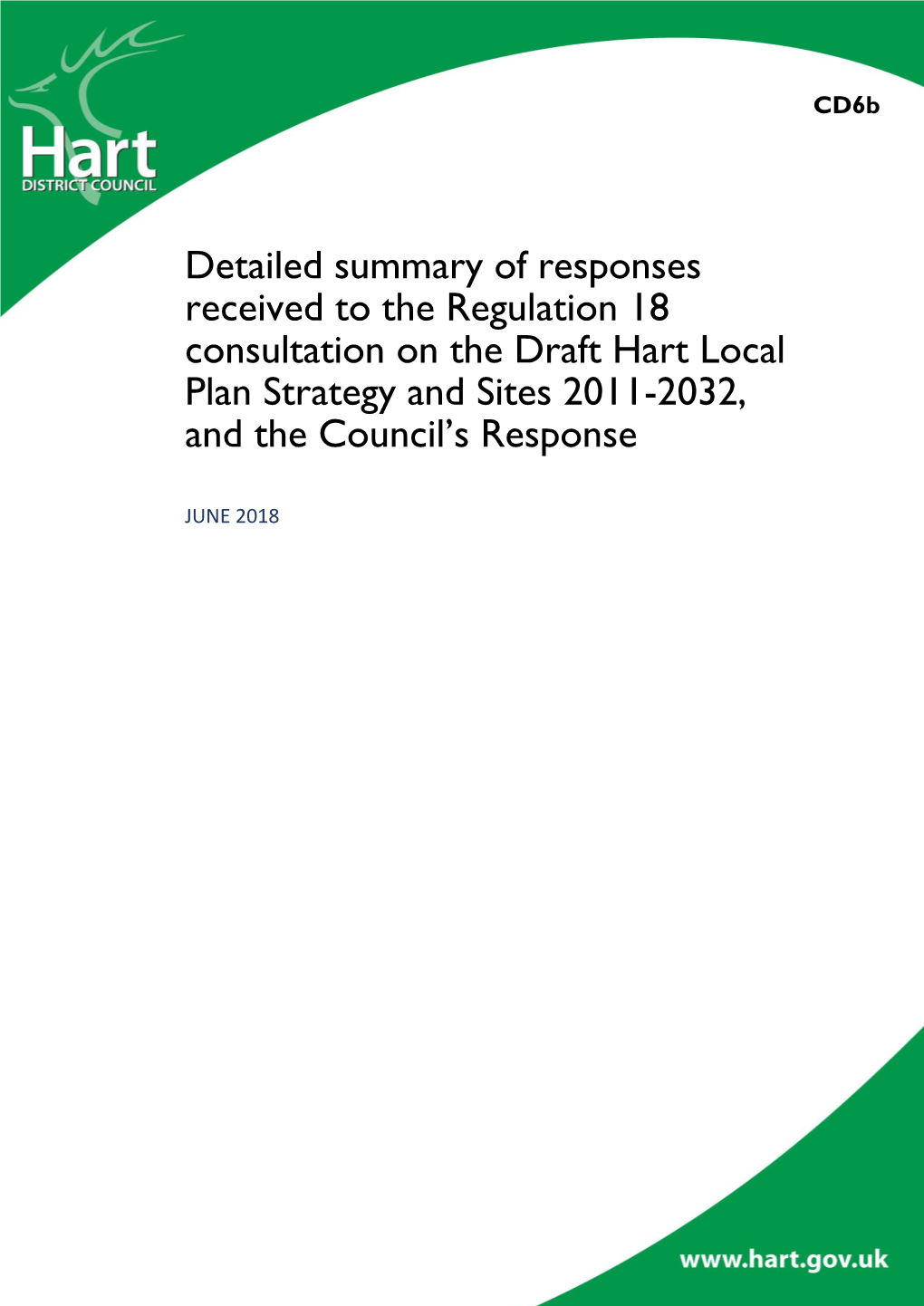 Detailed Summary of Responses Received to the Regulation 18 Consultation on the Draft Hart Local Plan Strategy and Sites 2011-2032, and the Council’S Response