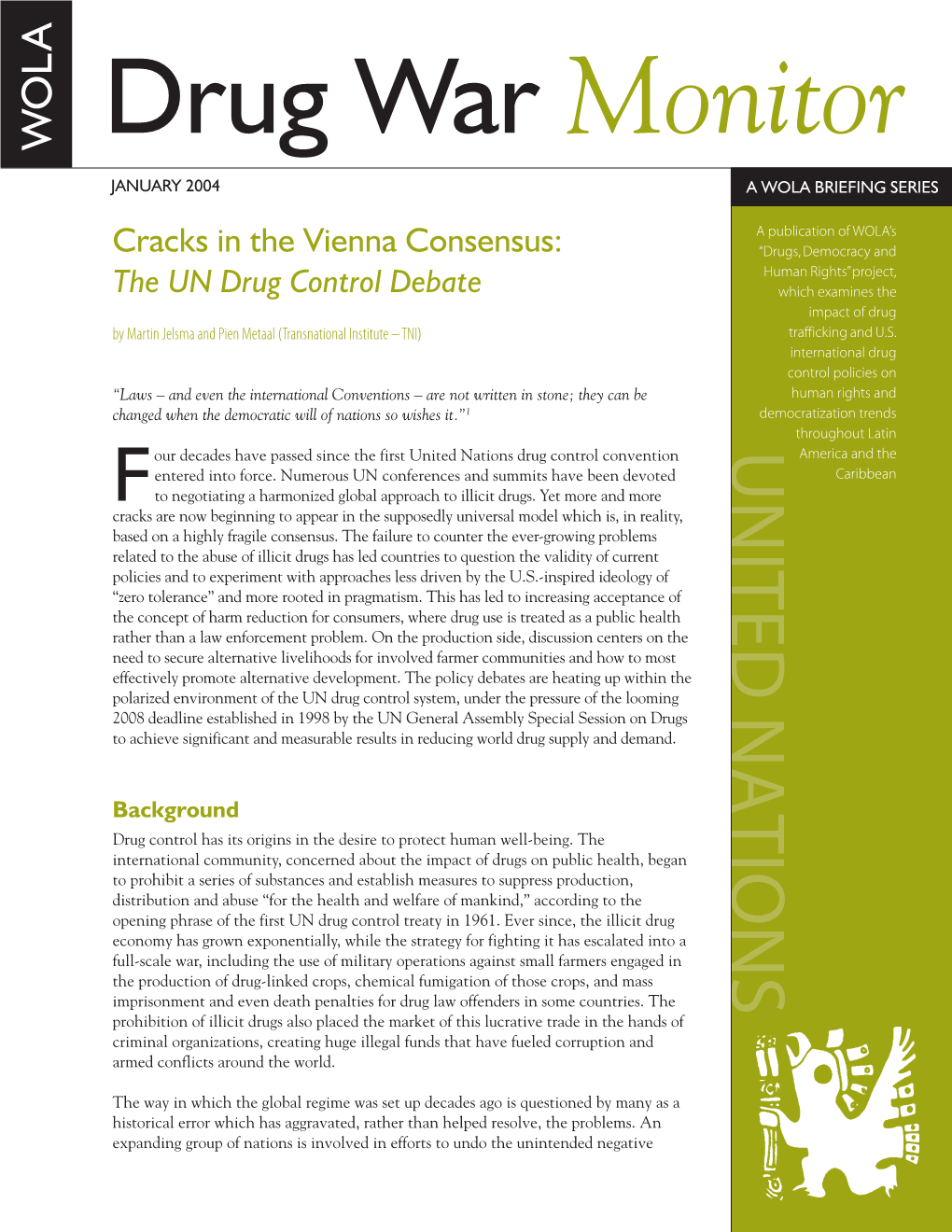 The UN Drug Control Debate 2004