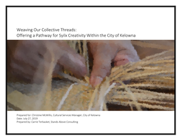 Weaving Our Collective Threads: Offering a Pathway for Syilx Creativity Within the City of Kelowna