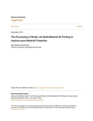 The Processing of Binder Jet Multi-Material 3D Printing to Improve Upon Material Properties
