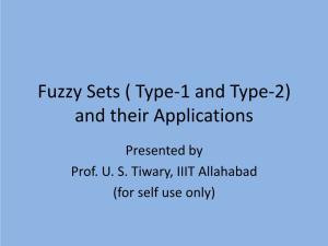 Fuzzy Sets ( Type-1 and Type-2) and Their Applications