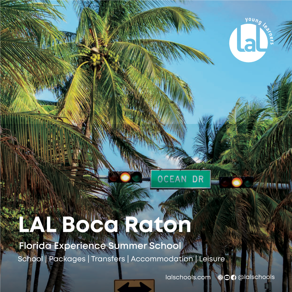 LAL Boca Raton Florida Experience Summer School School | Packages | Transfers | Accommodation | Leisure