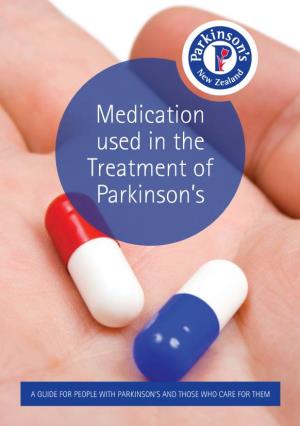 Medication Used in the Treatment of Parkinson's