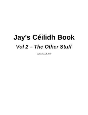 Jay's Céilidh Book Vol 2 – the Other Stuff