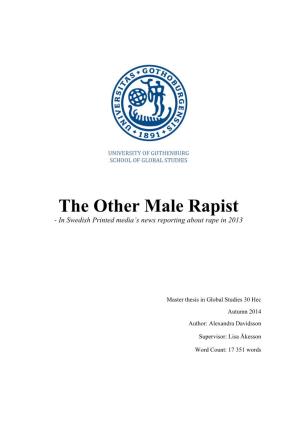 The Other Male Rapist - in Swedish Printed Media’S News Reporting About Rape in 2013