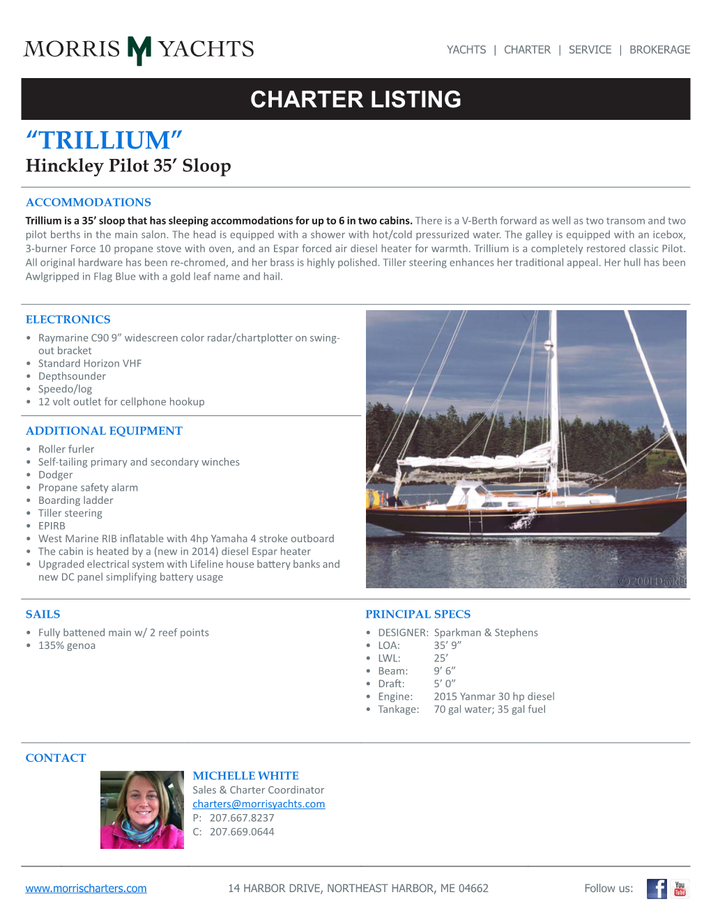 “TRILLIUM” Hinckley Pilot 35’ Sloop