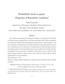 Probabilistic Choice in Games: Properties of Rosenthalhs T"Solutions