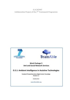Ambient Intelligence in Assistive Technologies
