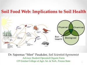Soil Food Web: Implications to Soil Health