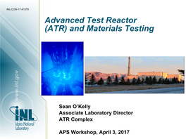Advanced Test Reactor (ATR) and Materials Testing