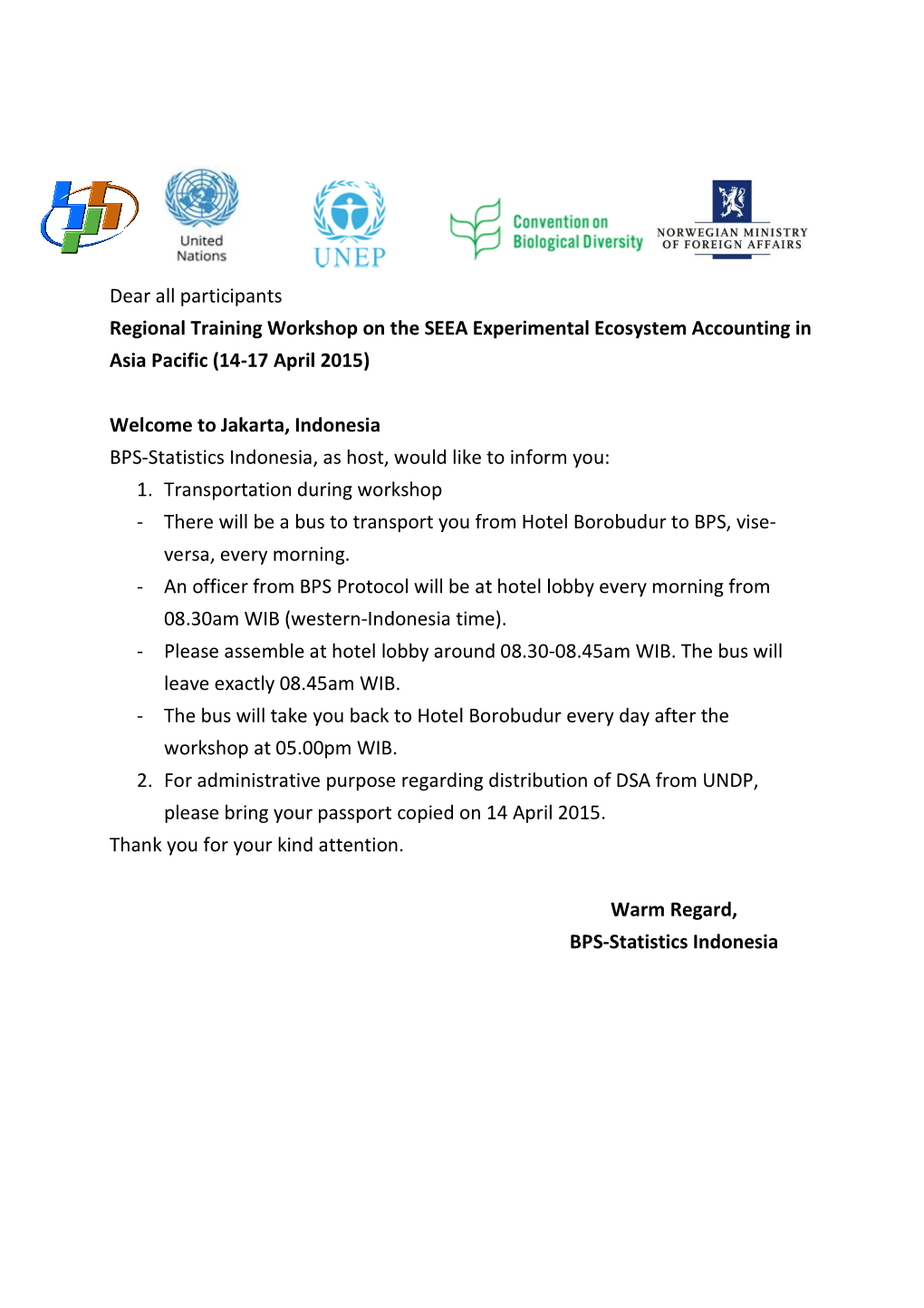 Dear All Participants Regional Training Workshop on the SEEA Experimental Ecosystem Accounting in Asia Pacific (14-17 April 2015)