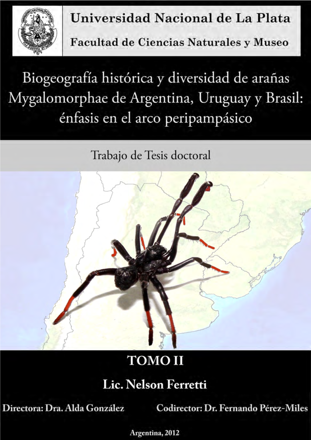 Biogeografía Histórica Y Diversidad De Arañas Mygalomorphae De Argentina, Uruguay Y Brasil: Énfasis En El Arco Peripampásico