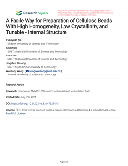 A Facile Way for Preparation of Cellulose Beads with High Homogeneity, Low Crystallinity, and Tunable - Internal Structure