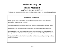 Preferred Drug List Illinois Medicaid 10/1/2019: Revised 11/06/2019 for Drugs Not Found on This List, Go to the Drug Search Engine At