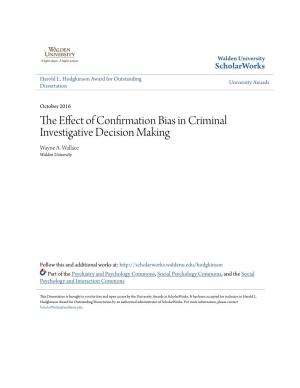 The Effect of Confirmation Bias in Criminal Investigative Decision Making By
