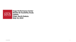 Fargo Performance Center Market & Feasibility Study Update Fargo