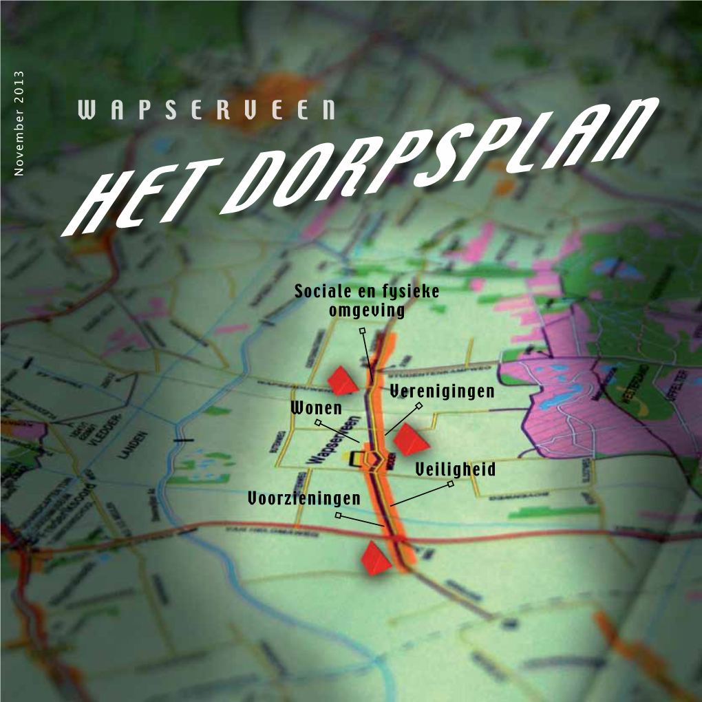 Dorpsplan Wapserveen Editie 2013! Van De ‘Wapservener’ Laat Zien