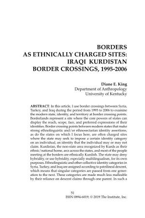 Borders As Ethnically Charged Sites: Iraqi Kurdistan Border Crossings, 1995-2006