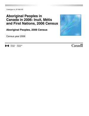 Inuit, Métis and First Nations, 2006 Census Aboriginal Peoples, 2006 Census