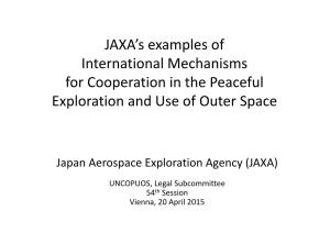 JAXA's Examples of International Mechanisms for Cooperation in The