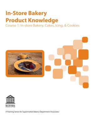 In-Store Bakery Product Knowledge Course 1: In-Store Bakery, Cakes, Icing, & Cookies