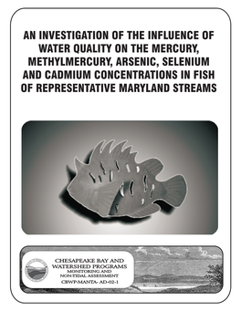 An Investigation of the Influence of Water Quality on the Mercury, Methylmercury, Arsenic, Selenium and Cadmium Concentrations I