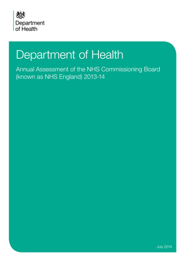 Department of Health Annual Assessment of the NHS Commissioning Board (Known As NHS England) 2013-14