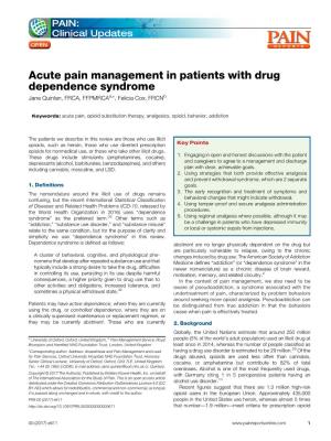 Acute Pain Management in Patients with Drug Dependence Syndrome Jane Quinlan, FRCA, Ffpmrcaa,*, Felicia Cox, Frcnb