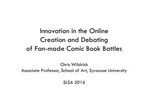 Innovation in the Online Creation and Debating of Fan-Made Comic Book Battles