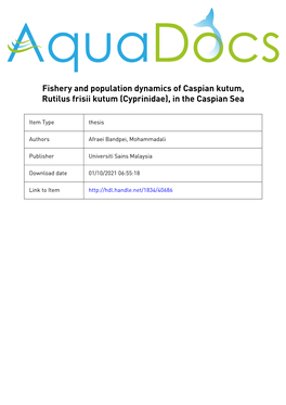 Fishery and Population Dynamics of Caspian Kutum, Rutilus Frisii Kutum (Cyprinidae), in the Caspian Sea