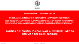 Ratifica Del Consiglio Comunale Ai Sensi Dell'art. 34 Comma 5 Del D.Lgs. 267/2000
