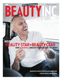 Reality Star+Beauty Czar How Ed Burstell Brought the Buzz Back to Liberty