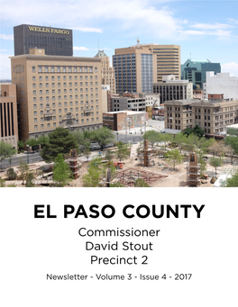 Commissioner David Stout Precinct 2 Newsletter - Volume 3 - Issue 4 - 2017 County Commissioners Court Appoints New County Judge