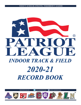 PATRIOT LEAGUE INDOOR TRACK & FIELD RECORD BOOK Men’S Indoor Track and Field All-Time Year-By-Year Results