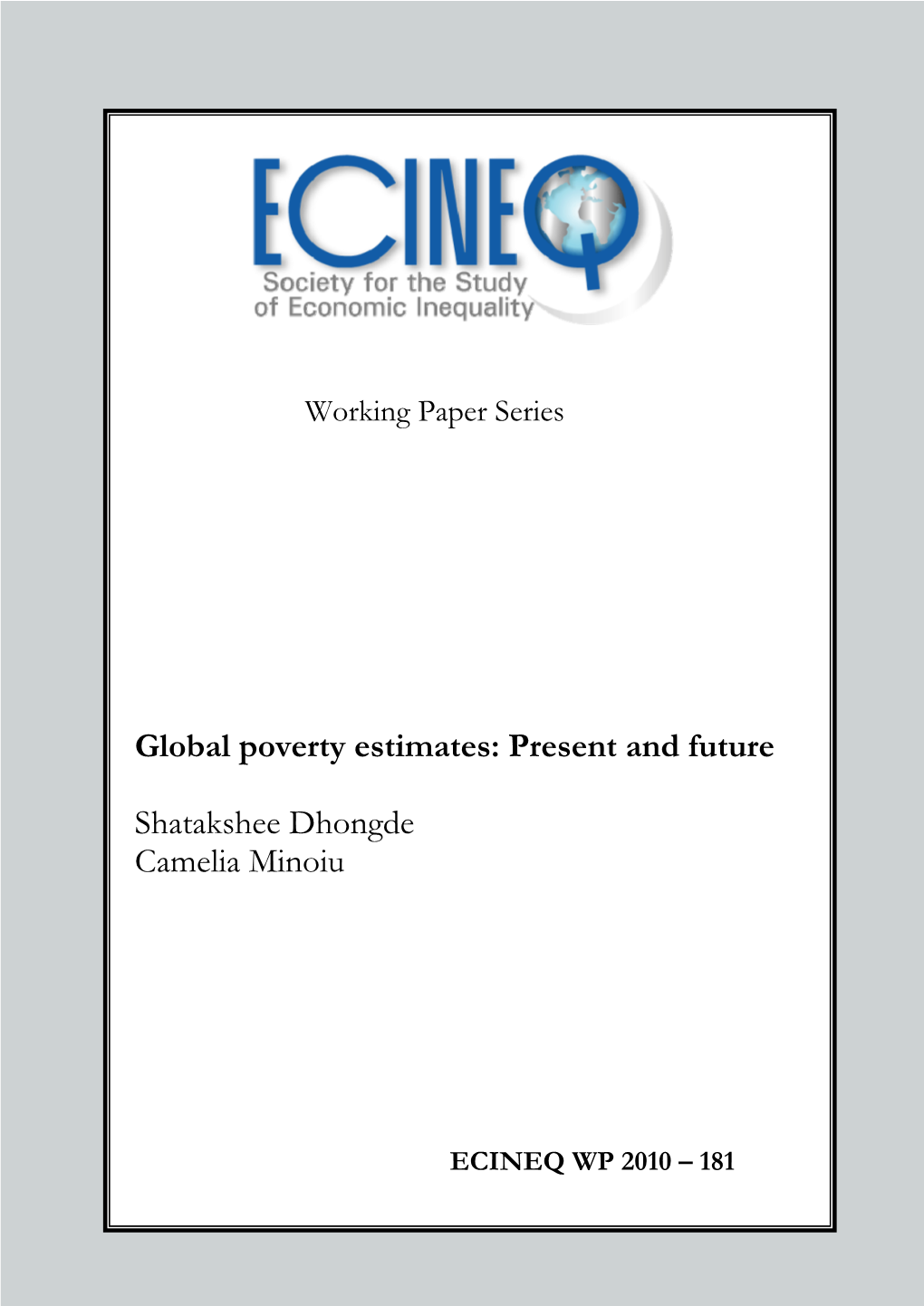Global Poverty Estimates: Present and Future