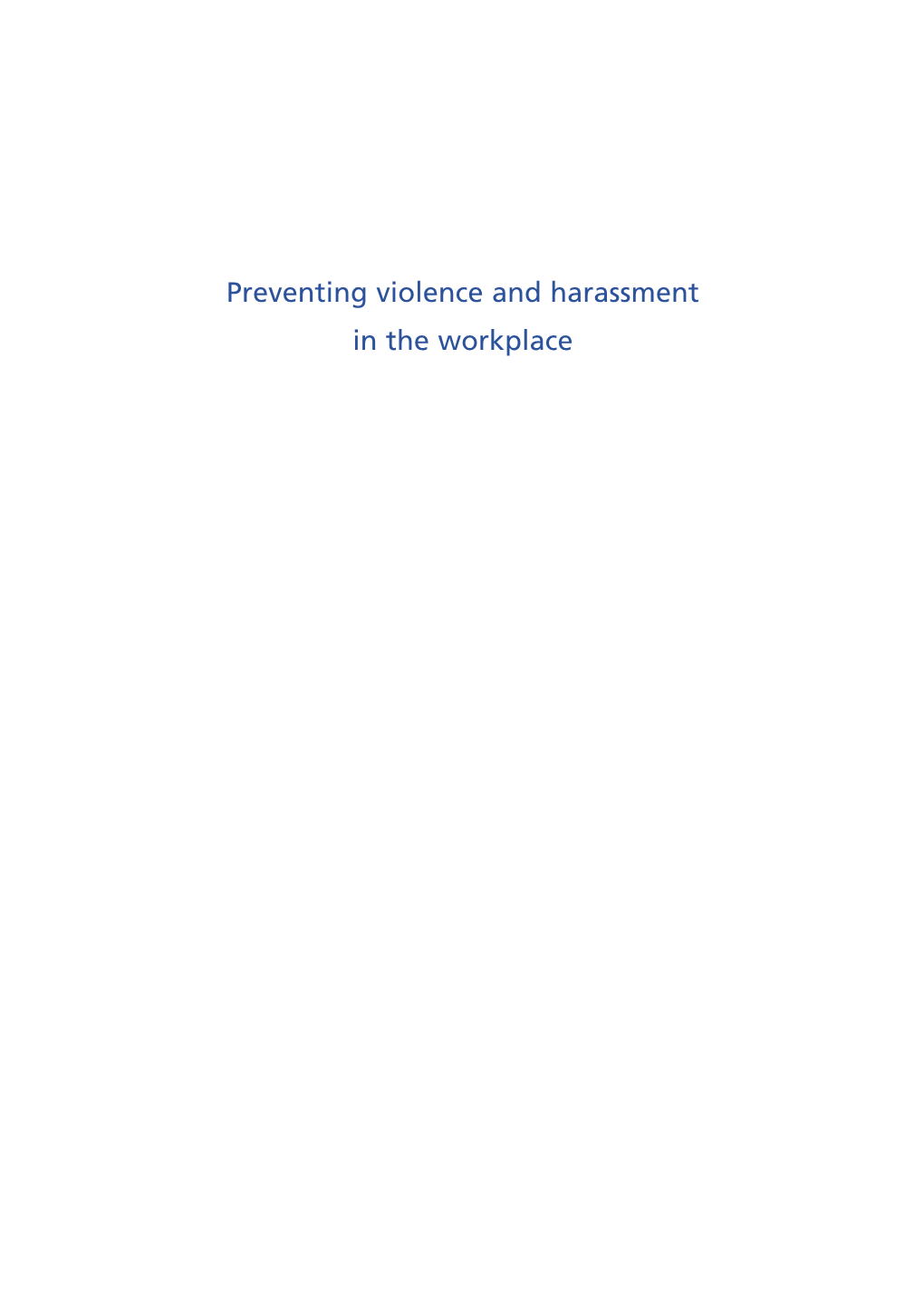 Preventing Violence and Harassment in the Workplace