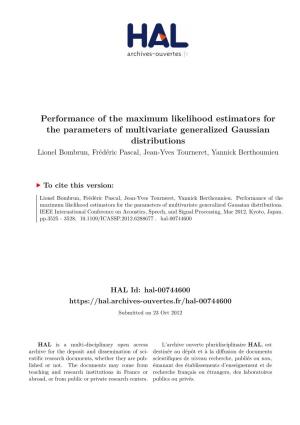 Performance of the Maximum Likelihood Estimators for the Parameters of Multivariate Generalized Gaussian Distributions