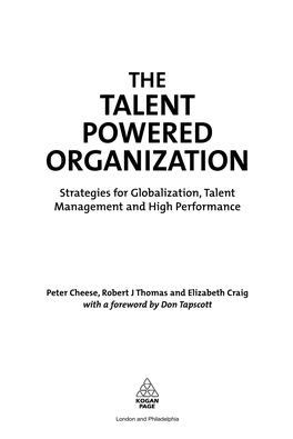 TALENT POWERED ORGANIZATION Strategies for Globalization, Talent Management and High Performance
