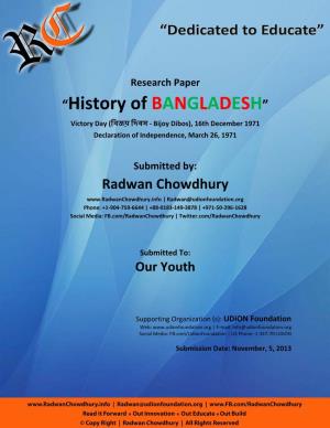 “History of BANGLADESH” Victory Day (বিজ붼 বিিস - Bijoy Dibos), 16Th December 1971 Declaration of Independence, March 26, 1971