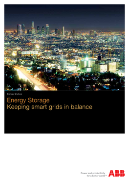 Energy Storage Keeping Smart Grids in Balance Reliable Power, Where and When It’S Needed