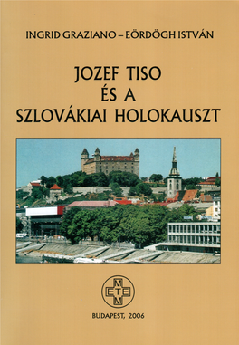 Josef Tisó És a Szlovákiai Holokauszt