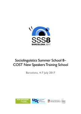 Sociolinguistics Summer School 8– COST New Speakers Training School