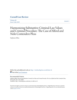 Harmonizing Substantive-Criminal-Law Values and Criminal Procedure: the Ac Se of Alford and Nolo Contendere Pleas Stephanos Bibas