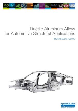 Ductile Aluminum Alloys for Automotive Structural Applications RHEINFELDEN ALLOYS